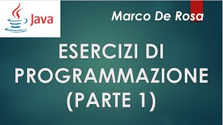 Esercizi di programmazione Livello base  Parte 1 [upl. by Meave]