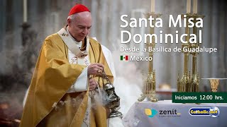 Misa dominical desde la Basílica de Guadalupe 🇲🇽 16junio2024 1200 hrs [upl. by Niamreg]