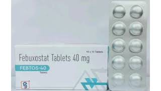 FEBTOS 40 Tablets Febuxostat Tablets 40 mg [upl. by Henryk71]