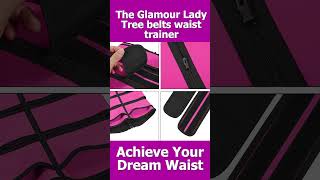 Achieve Your Dream Waist Glamour Lady Tree Waist Trainer [upl. by Anilocin]