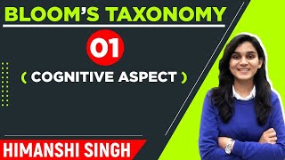 Blooms Taxonomy  Domains of Learning  Cognitive Affective amp Psychomotor Domain by Himanshi Singh [upl. by Osrock]