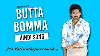 Butta Bomma  Full Song  Hindi  Goldmines  Allu Arjun  Pooja  Dhinchaak  2022 [upl. by Karas]