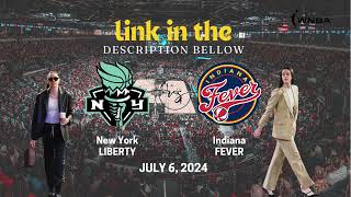 New York Liberty vs Indiana Fever  July 6 2024  Regular Season [upl. by Desdamona]