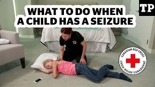 What to do when your child has a seizure  Canadian Red Cross [upl. by Ellenyl]