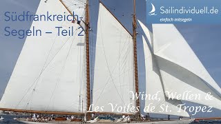 Südfrankreich2023 Teil2 Ste Maxime und die quotVoiles de St Tropezquot [upl. by Erodroeht]