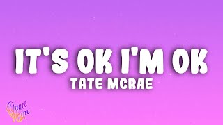 Tate McRae  Its ok Im ok [upl. by Initof]