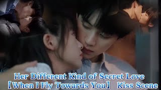 Her Different Kind Of Secret Love To Zhou Yi Ran all kiss scene When I Fly Towards You kiss scene [upl. by Nolahs]