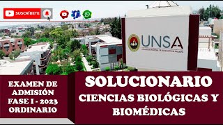 SOLUCIONARIO EXAMEN UNSA Ciencias Biológicas y Biomédicas  I FASE 2023  ORDINARIO [upl. by Kehsihba]