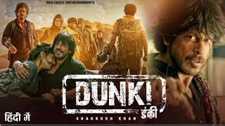 Shah Rukh Khan  Dunki Full Movie  TaapseeBoman IraniRajkumar Hirani  New Bollywood Movie 2024 [upl. by Tammie]