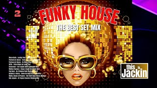 FUNKY HOUSE  This Is Jackin STUDIO 2 IT PRESENTS  THE BEST SET MIX FUNKY HOUSE [upl. by Kurtzig]