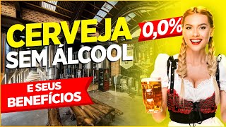 Cerveja Sem Álcool Curiosidades e Benefícios  bom para o seu fígado [upl. by Hulbard]