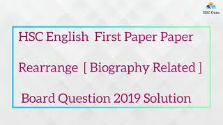 1 HSC Rearrange Board Questions 2019  Rajshahi Cumilla Board 2019  HSC English First  Hsc Guru [upl. by Siocnarf]