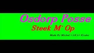 Osdorp Posse  Steek M Op [upl. by Lansing]