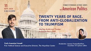 Twenty Years of Rage From AntiGlobalization to Trumpism  2024 Stanley Feingold Lecture Series [upl. by Amanda507]