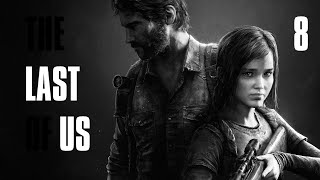 The Last of Us Part I  Episodio 8  PC  4k  Ultra  HDR [upl. by Bridge284]