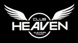 Club Heaven Albufeira 2023 Promo Video Nightlife [upl. by Tterraj]