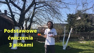 Żonglowanie 3 piłeczkami Podstawowe sztuczki i ćwiczenia [upl. by Hagai]