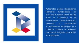 Prezentare  Autoritatea pentru Digitalizarea României [upl. by Yrag911]