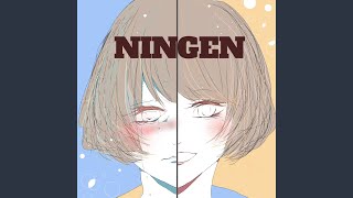 NINGEN [upl. by Shuler]