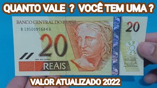 CÉDULA DE 20 REAIS  QUANTO VALE  VOCÊ TEM UMA  VALOR 2022 [upl. by Enrobso632]