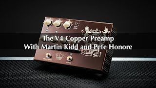 Victory V4 The Copper Preamp Pedal  Product video with Martin Kidd and Pete Honore [upl. by Orelee]