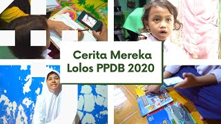 Cerita Mereka Lolos PPDB 2020 [upl. by Lacram748]