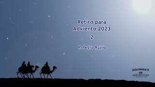 2 Retiro de Adviento 2023 [upl. by Arica]