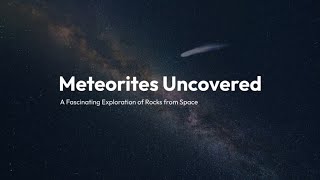 Meteorites Uncovered A Fascinating Exploration of Rocks from Space FULL MOVIE [upl. by Acirt286]