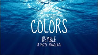 Remble  COLORS Lyrics ft Mozzy amp Stoneda5th [upl. by Ylrevaw177]