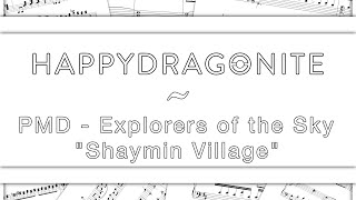 PMD Shaymin Village Reorchestrated [upl. by Anne-Corinne]