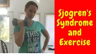 Sjogrens Syndrome and exercise [upl. by Ynaffets]