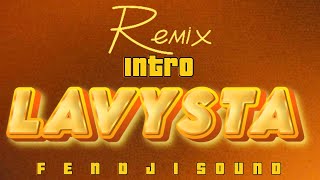 INTRO LAVYSTA REMIX BY DJ FENDJISOUND ALIEN TEAM REMIX 2k25 [upl. by Oiramej]