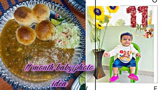 🍲Pav bhaji banayi ghar pe winter mood on😋 my 11 month baby photo shoot 📸babyphotoshoot [upl. by Mal602]