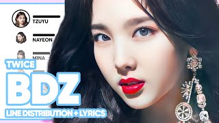 TWICE  BDZ Line Distribution with ColorCoded Lyrics [upl. by Giacinta]