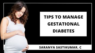 Tips to Manage Gestational Diabetes  How to Manage Gestational Diabetes [upl. by Ahsiekram81]