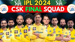 IPL 2024  Chennai Team Final Squad  CSK Team Players List 2024  Chennai Super Kings Squad 2024 [upl. by Ilatan965]