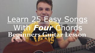 Learn 25 Easy Songs With Four Guitar Chords Beginners Guitar Lesson with Ste Shaw [upl. by Yecac]