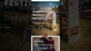 Alle Infos zur Händlermeile beim DACHZELT FESTIVAL 24 findest du im Link im Profil ☝️😉 [upl. by Nitaj]