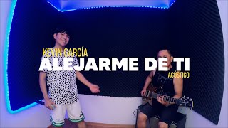 Alejarme de ti  KevinGarciaLive  Cover Acústico  Eladio Carrión Jay Wheeler [upl. by Kellda97]