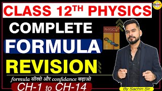 Physics complete formula revision class 12  CH 1 to CH  14  by sachin sir [upl. by Ailaro719]