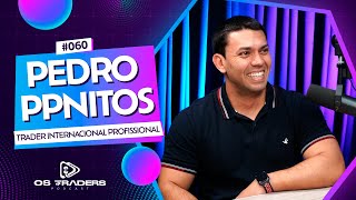 PEDRO PAULO  PPNITOS  OS TRADERS PODCAST 60 [upl. by Vlada]