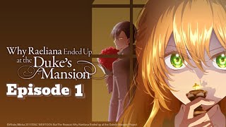 The Reason Why Raeliana Ended up at the Dukes Mansion Episode 1 Eng Sub [upl. by Idonna]