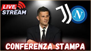 DIRETTA CONFERENZA STAMPA THIAGO MOTTA PRE JUVE NAPOLI [upl. by Reamy]