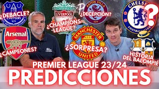 NUESTRAS PREDICCIONES PARA LA PREMIER LEAGUE 2324 [upl. by Leamaj]