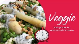 ASPERGE SALADE met parelcouscous in 20 minuten [upl. by Tennes]