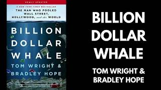 Billion Dollar Whale  Tom Wright amp Bradley Hope Book Summary [upl. by Adnwahsal]