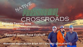 Native Paranormal Crossroads with The Paranormal Rangers [upl. by Aikaz]