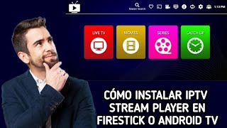 Cómo instalardescargar IPTV Stream Player en FireStick o Android TV [upl. by Llener]