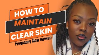 HOW TO MAINTAIN CLEAR GLOWING SKIN clearskin [upl. by Innes]