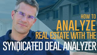 How to Analyze Commercial Real Estate Deals with the Syndicated Deal Analyzer [upl. by Beatriz841]